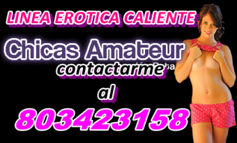 Sexo telefónico con chicas amateurs de tu ciudad NUMERO 8 0 3 - 4 2 3 - 1 5 8 .