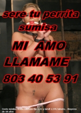 telefono 80 34 05 391 una SUMISA!!! aquí me tienes