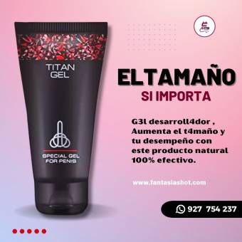 TITAN GEL Aumenta el t4m4ño y grosor del mi3mbr00 v1r1l.