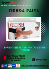 FETISH FANTASY PROTESIS... SEXSHOP PAITA
