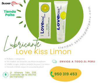 SEXSHOP69..WPP: 950319453-- PAITA---LOVE KISS---LUBRICANTE